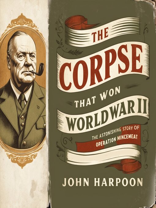 Title details for The Corpse That Won World War II by John Harpoon - Wait list
